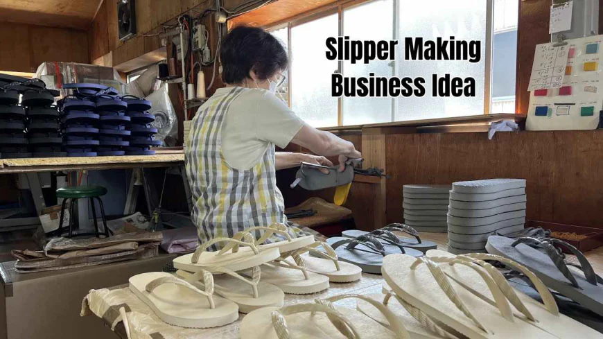 Slipper Making Business Idea: Earn ₹100,000 Monthly with a Slipper Factory!