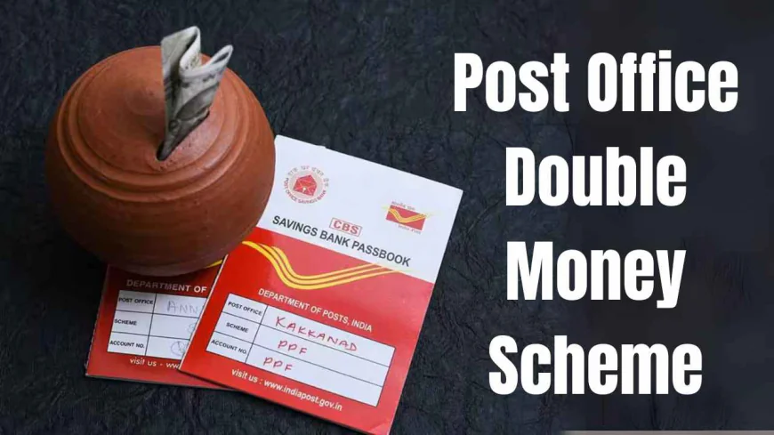 Post Office Double Money Scheme in 115 Months! Check out Full Details