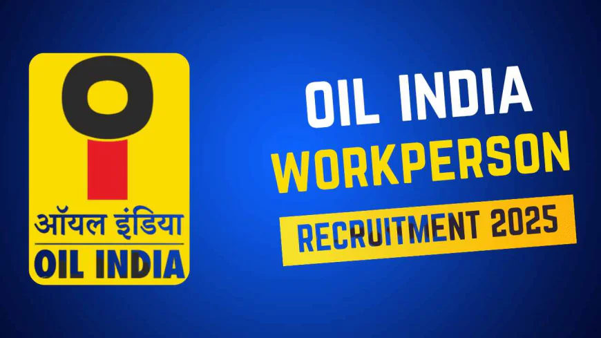 Oil India Recruitment 2025: 262 Vacancies Open, Apply from 10th Pass to Graduates