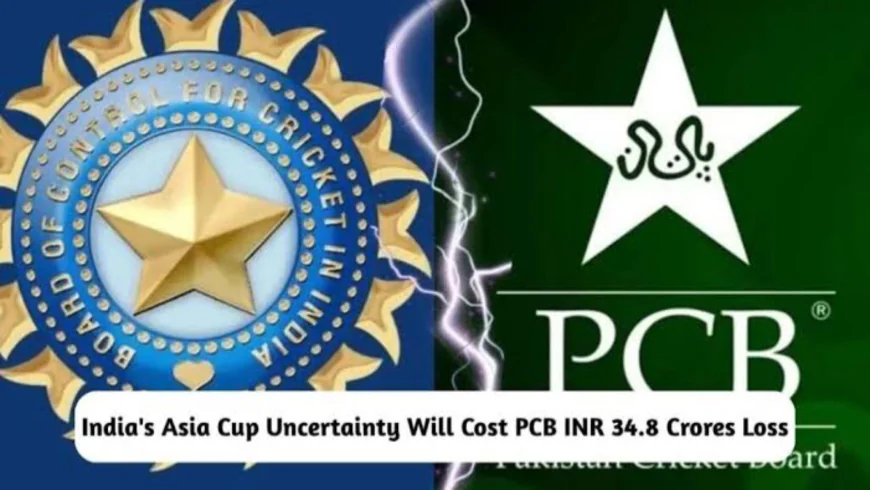 Asia Cup 2025 in Jeopardy: PCB Faces Potential ₹34 Crore Loss Amid Uncertainty