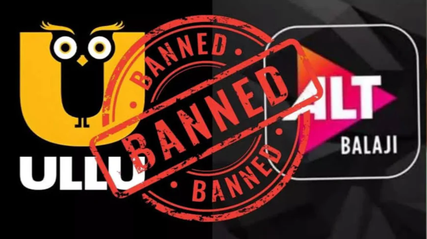 Central Bans Ullu, ALTBalaji, DesiFlix and Others Over Obscene Content