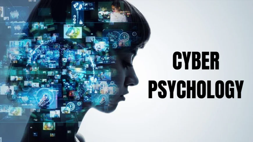 Build a Career in Cyber Psychology: Rapidly Growing Market with AI and Internet