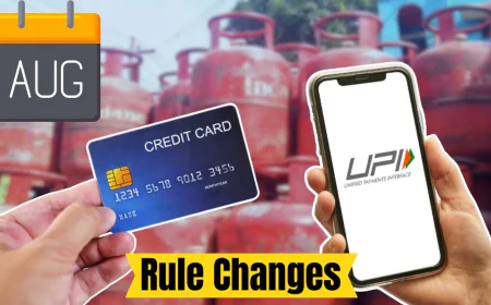 Rules Change 1 August 2025: From LPG to EMI, Many Rules Changing Today
