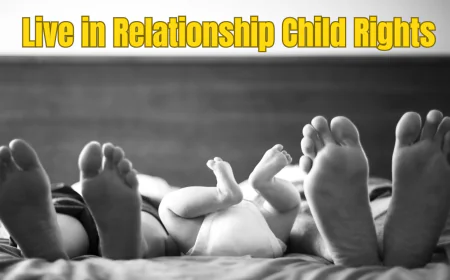 Live in Relationship Child Rights: Do Children Born in Live-in Get Father’s Property Rights, Know the Law