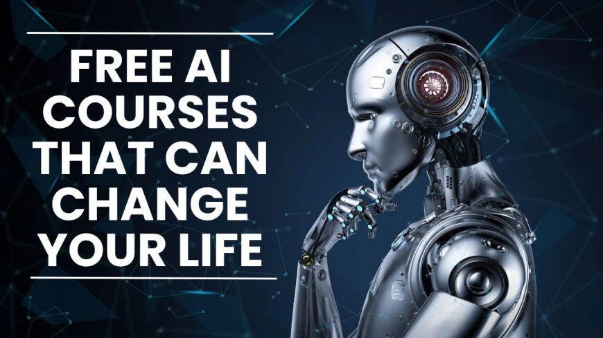 Free AI Course: Free AI Course that can change your life