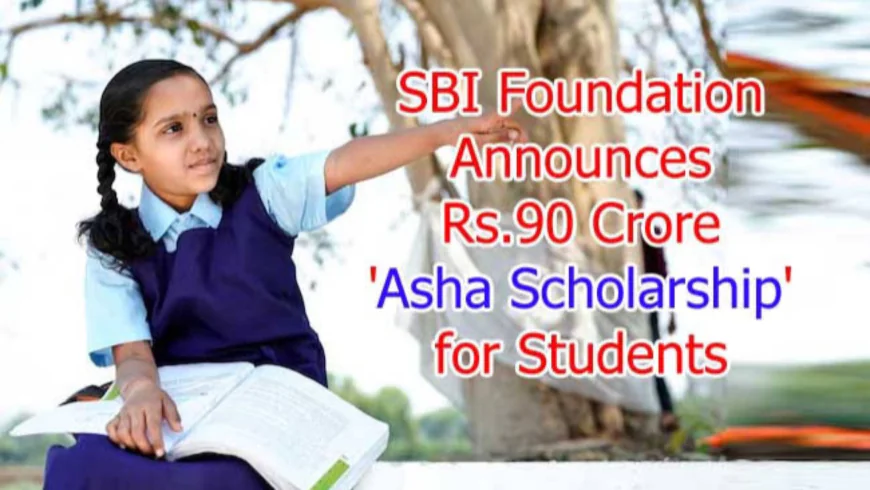 SBI Foundation Launches ₹90-Crore ‘Platinum Jubilee Asha Scholarship’ to Empower Students