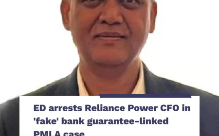 Fake Bank Guarantee Scandal: ED Tightens Grip on Reliance Power Case