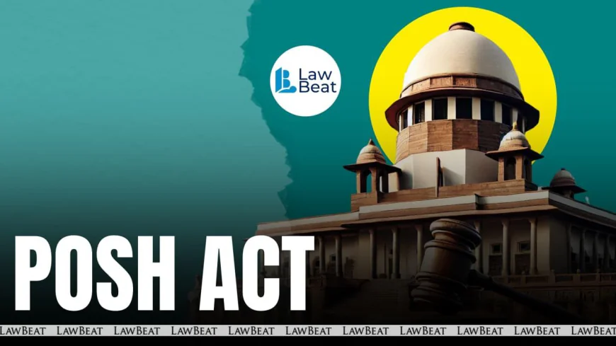Justice at the Crossroads: Will the POSH Act Finally Protect Women Lawyers?