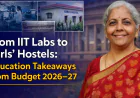 Budget 2026 Signals a Fresh Push for India’s Higher Education Future